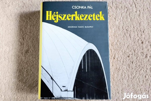 Héjszerkezetek - Csonka Pál technika építészet