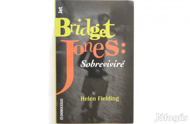 Helen Fielding - Bridget Johnes: Sobreviviré spanyol könyv