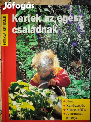 Helga Briemle Kertek az egész családnak