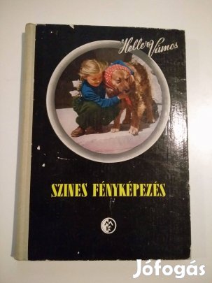 Heller Andor - Vámos László - Színes fényképezés