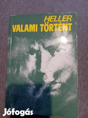 Heller: Valami történt