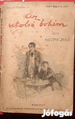 Heltai Jenő Az utolsó bohém