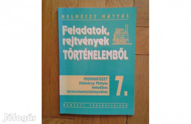 Helvéczy M.: Feladatok, rejtvények történelemből, Munkafüzet 7