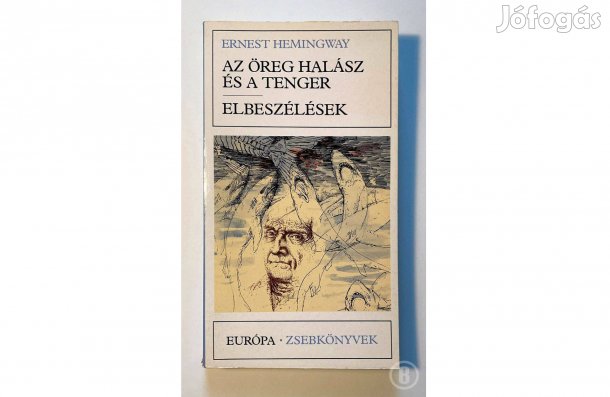 Hemingway: Az öreg halász és a tenger, Elbeszélések /Csak személyesen!