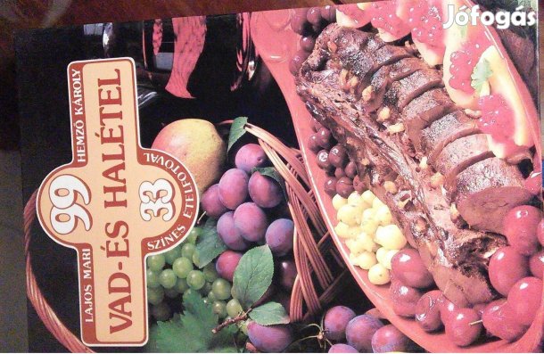 Hemző Károly Lajos Mari szakácskönyv recept vad halétel gasztronómia