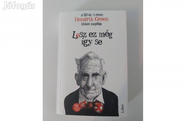 Hendrik Groen: Lesz ez még így se