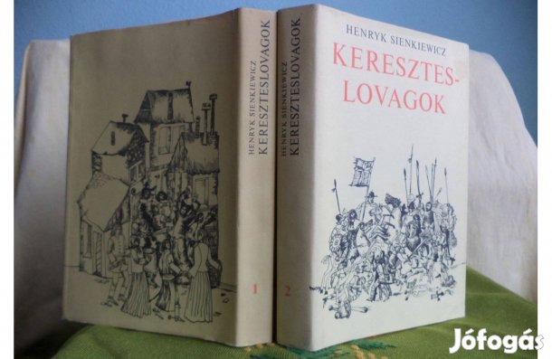 Henryk Sienkiewicz Kereszteslovagok I-II