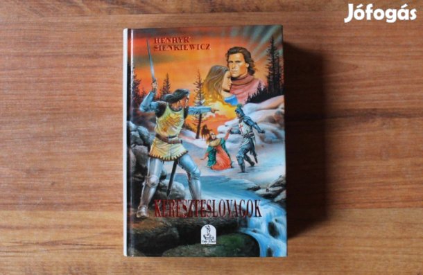 Henryk Sienkiewicz - Kereszteslovagok