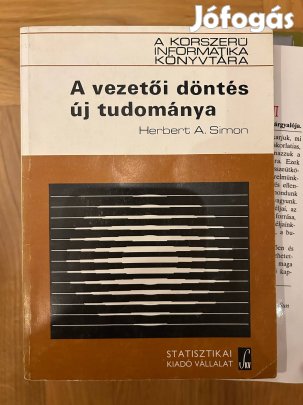 Herbert A. Simon - A vezetői döntés új tudománya