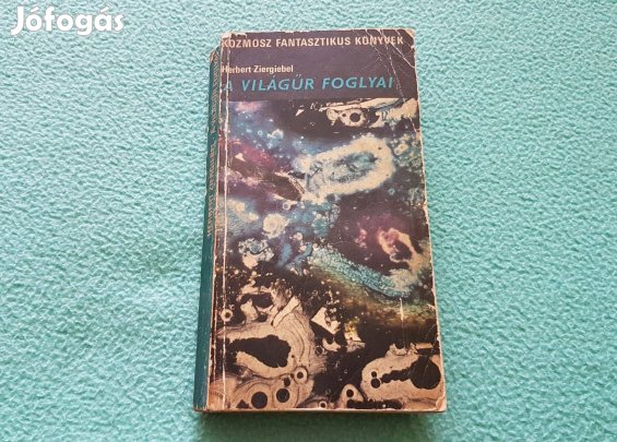 Herbert Ziergiebel: A világűr foglyai könyv