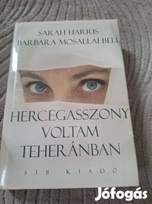 Hercegasszony voltam Teheránban