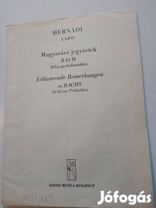 Hernádi Lajos Magyarázó jegyzetek Bach 18 kis prelúdiumához