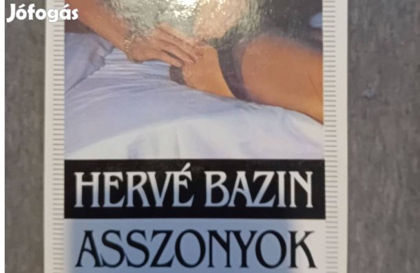 Hervé Bazin: Asszonyok hatalma