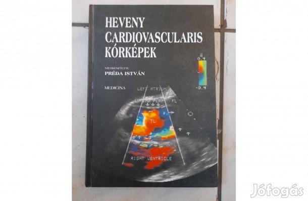 Heveny cardiovascularis kórképek cimű könyv (Szerk.: Dr. Préda István)