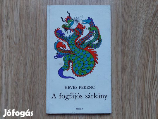 Heves Ferenc - A fogfájós sárkány