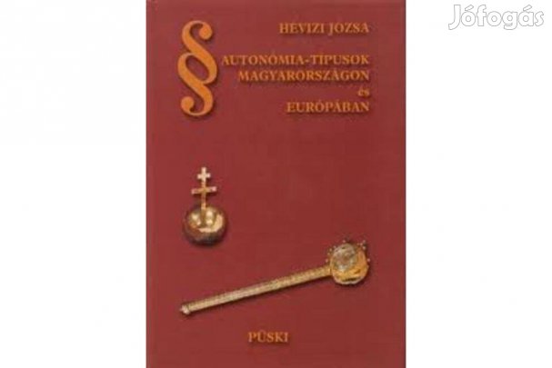 Hévizi Józsa: Autonómia-típusok Magyarországon és Európában