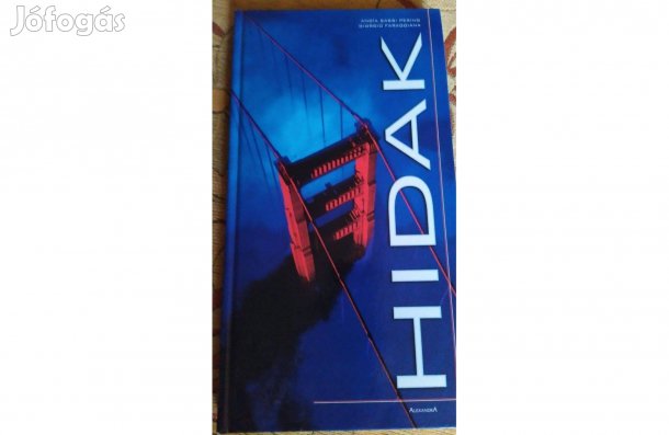 Hidak - újszerű album, könyv gyönyörű fotókkal