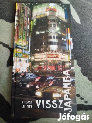 Hidasi Judit - Vissza Japánba 