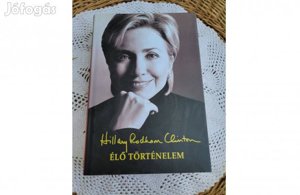 Hillary Rodham Clinton Élő történelem