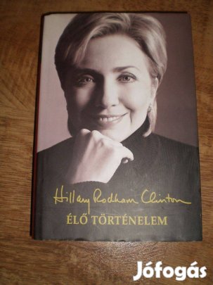 Hillary Rodham Clinton - Élő történelem