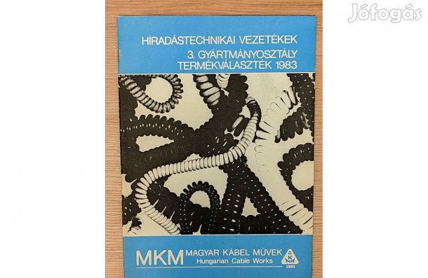 Híradástechnikai Vezetékek 3. Gyártmányosztály Termékválaszték