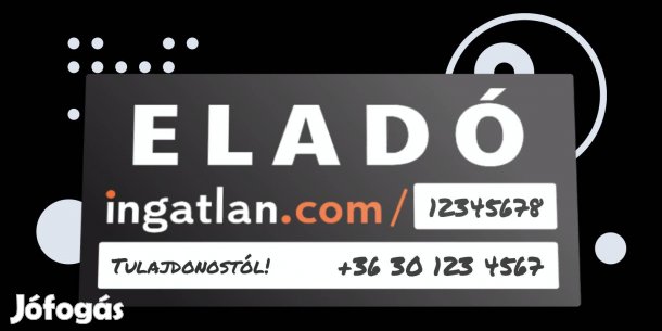 Hirdető tábla (ingatlan.com Eladó)