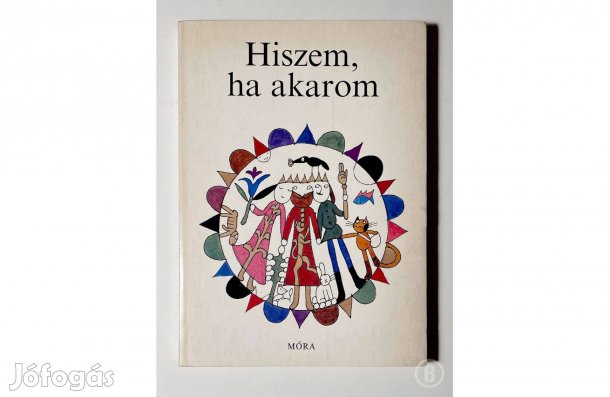 Hiszem, ha akarom - - - (Csak személyesen!)