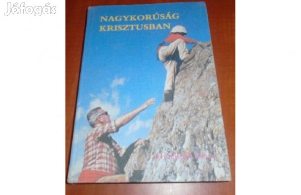 Hittankönyv - Nagykorúság Krisztusban