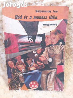 Hód és a manézs titka - Ritka - Mattyasovszky Jenő - 1980