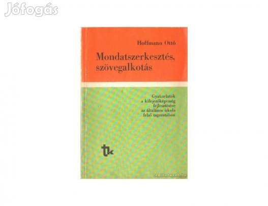 Hoffmann Ottó, Mondatszerkesztés, szövegalkotás, új