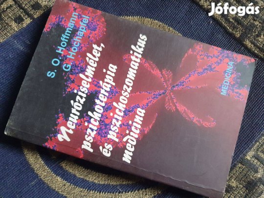 Hoffmann: Neuróziselmélet,pszichoterápia és pszichoszomatikus medicina