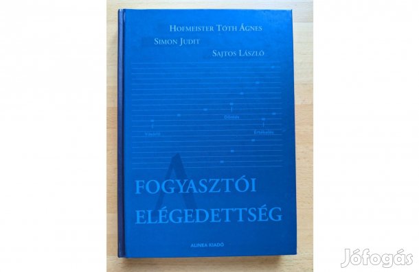 Hofmeister-Simon-Sajtos: A fogyasztói elégedettség * 2013 * Új * Aline