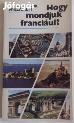 Hogy mondjuk franciául?