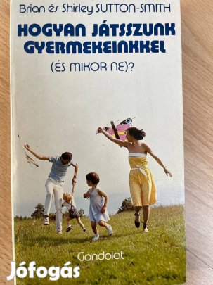 Hogyan játsszunk gyermekeinkkel (és mikor ne)?