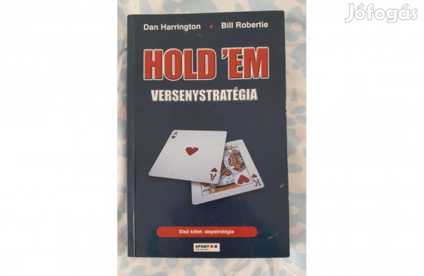 Hold 'em versenystratégia I. - Alapstratégia