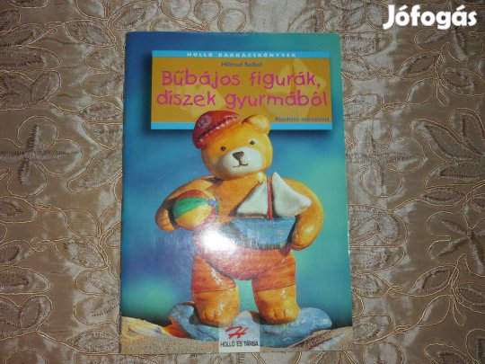 Holló Barkácskönyv sorozat - Bűbájos figurák díszek gyurmából AAA