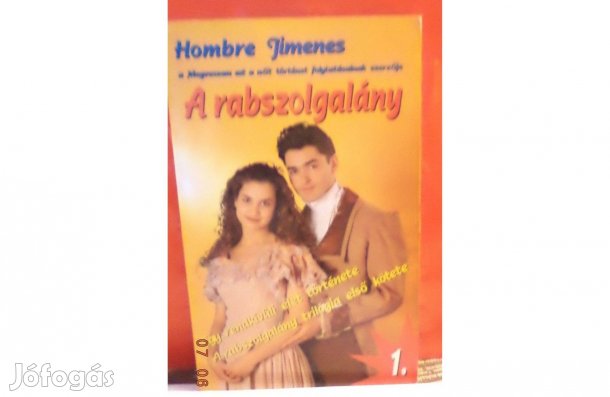 Hombre Jimenes: A rabszolgalány 1