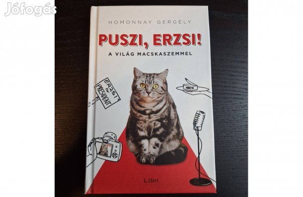 Homonnay Gergely: Puszi, Erzsi!