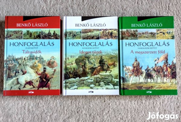 Honfoglalás 1-3 Benkő László Táltosidők Idegen tüzek Megszerzett föld