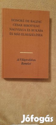 Honoré De Balzac: César Birotteau nagysága és bukása és más elbeszélés