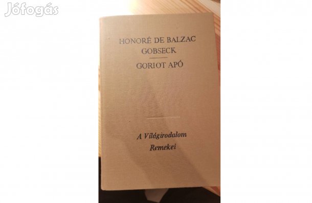 Honoré de Balzac: Gobseck + Goriot apó