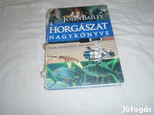 Horgászat Nagykönyve Jonh Bailey