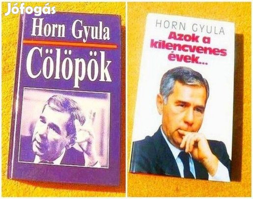 Horn Gyula - Cölöpök - Azok a kilencvenes évek - Új könyvek