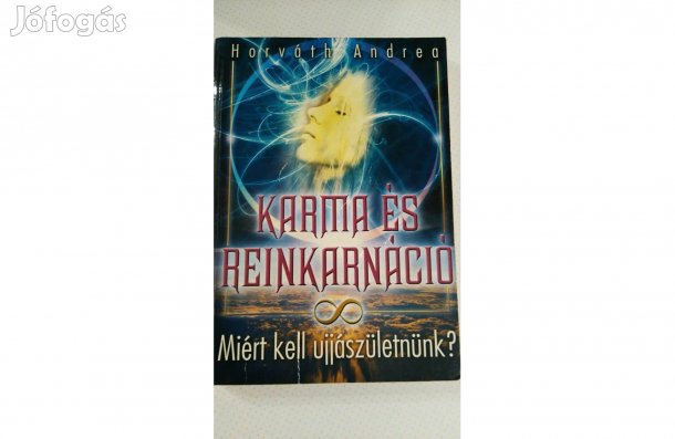 Horváth Andrea: Karma és reinkarnáció c. könyv eladó!