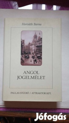 Horváth Barna Angol jogelmélet c könyv 2001.év 1500 Ft