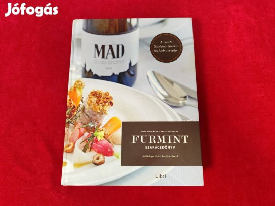 Horváth Gábor Pallagi Ferenc: Furmint szakácskönyv