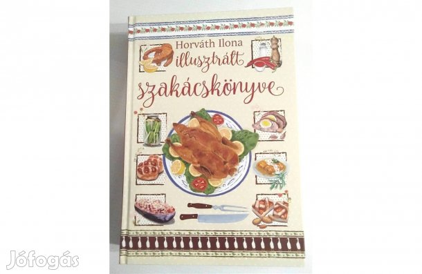 Horváth Ilona szakácskönyve ajándékozható állapotban eladó!
