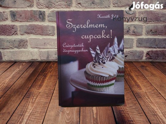 Horváth Judit - Szerelmem, Cupcake!