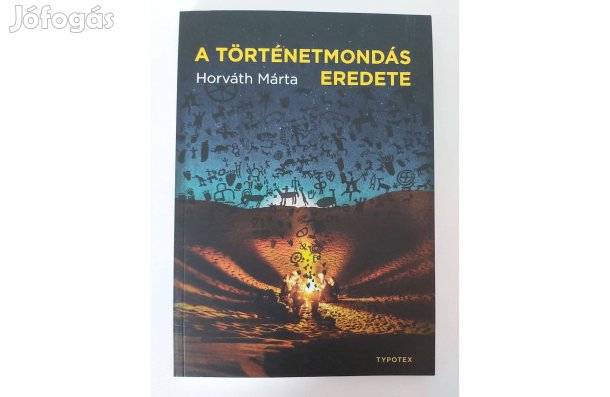 Horváth Márta: A történetmondás eredete