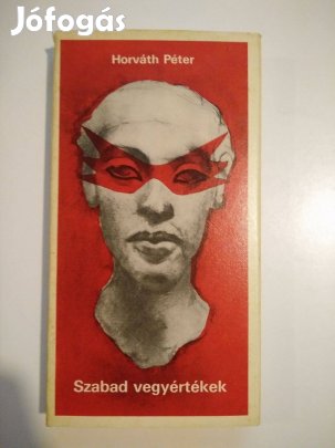 Horváth Péter - Szabad vegyértékek